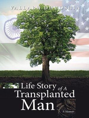 cover image of Life Story of a Transplanted Man